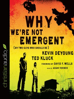 cover image of Why We're Not Emergent